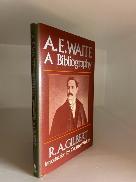 希少A.E. Waite A Bibliography R.A. Gilbert 希少A.E. Waite A Bibliography R.A. Gilbert 希少A.E. Waite A