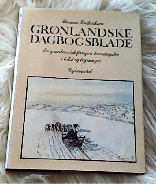 Emil Rosing Køb Grønlandske dagbogsblade - En grønlandsk fangers hverdagsliv i ...
