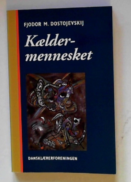 K�ldermennesket. Optegnelser fra et k�lderdyb