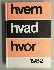 Hvem hvad hvor. Politikens �rbog 1982