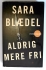 Aldrig mere fri