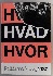 Hvem hvad hvor. Politikens �rbog 1987