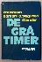 De gr� timer
