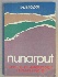 Nunarput. -- En antologi. Litteratur og samfundsdebat i Gr�nland 1945-85