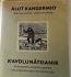Alut Kangermio. Aron fra Kangek Nordboer og skr�llinger