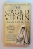 The caged virgin