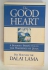 The Good Heart: A Buddhist Perspective on the Teachings of Jesus