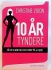 10 �r tyndere