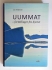 Uummat - - fort�llinger fra hjertet
