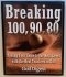 Breaking 100,90, 80