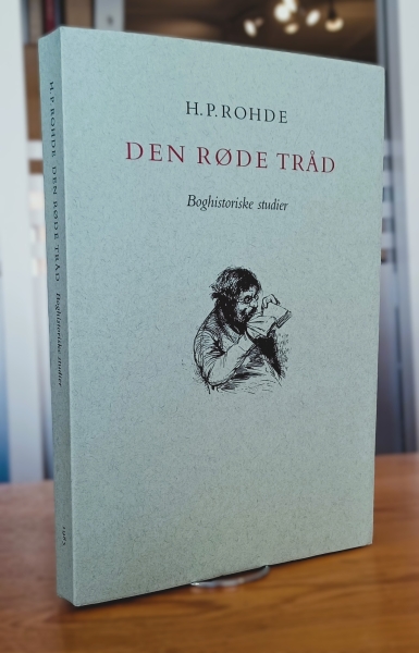 Køb Den røde tråd. Boghistoriske studier af Rohde, H. P. Udgivet 1985 ...
